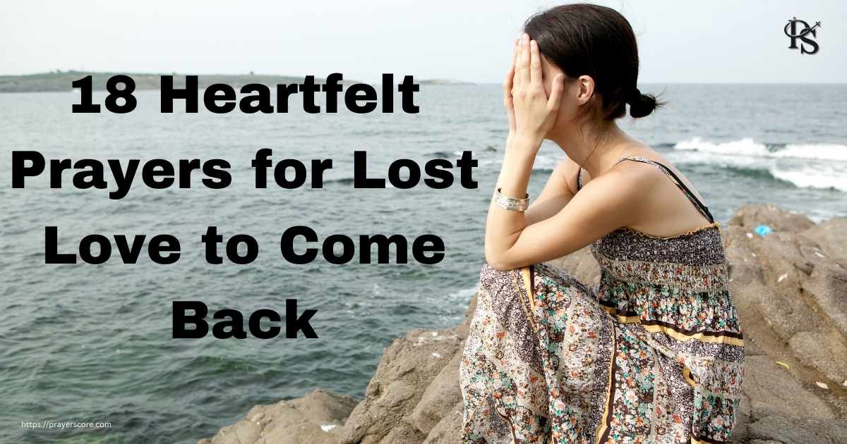 18 Heartfelt Prayers for Lost Love to Come Back