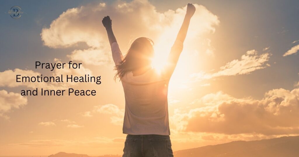 Prayer for Emotional Healing and Inner Peace 