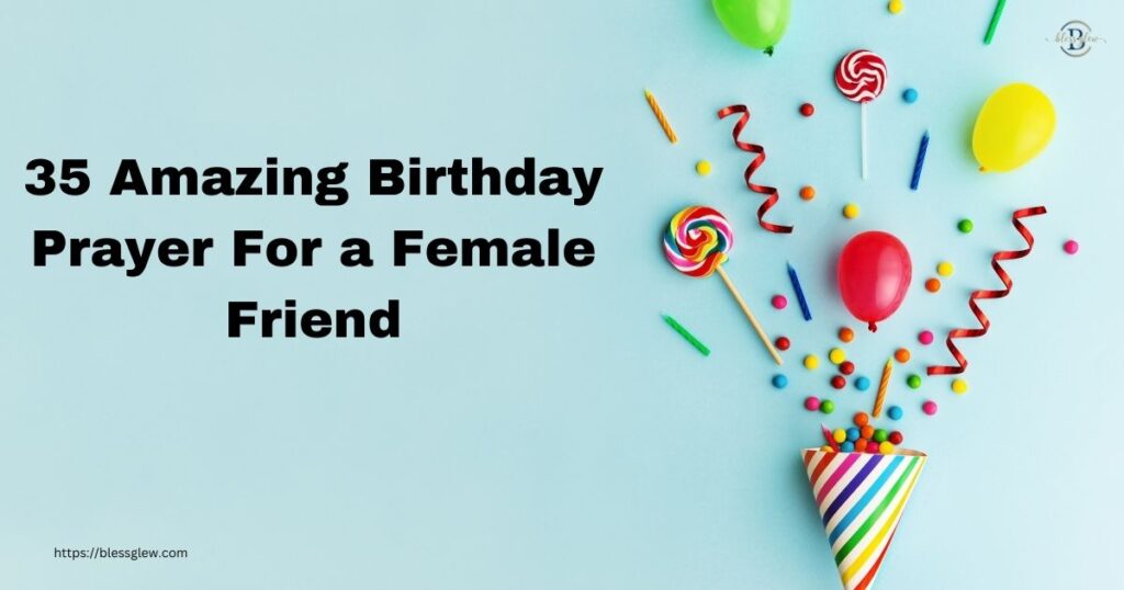 Birthday Prayer For a Female Friend