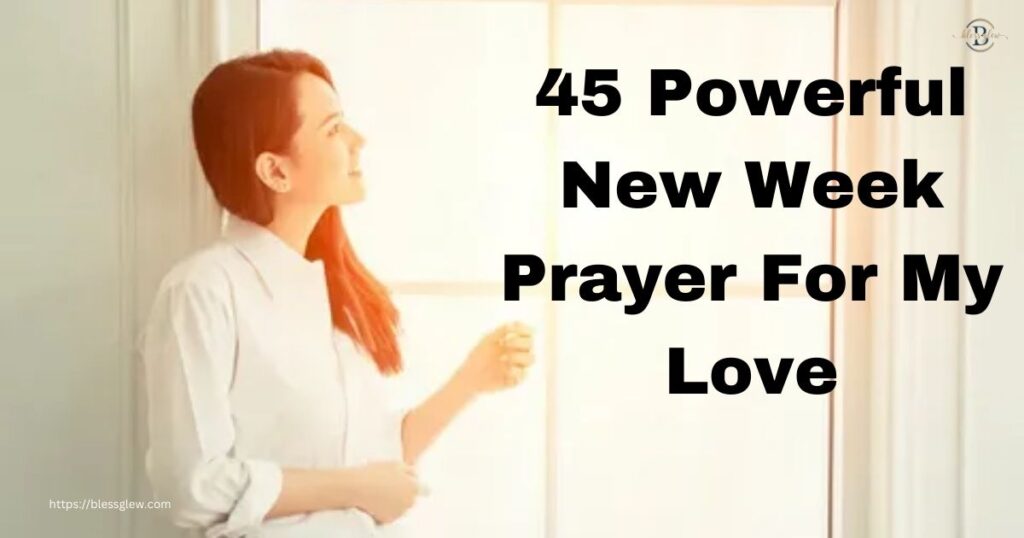New Week Prayer For My Love