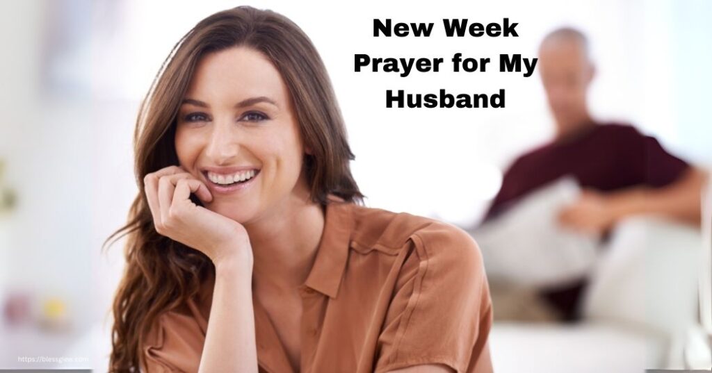 New Week Prayer for My Husband